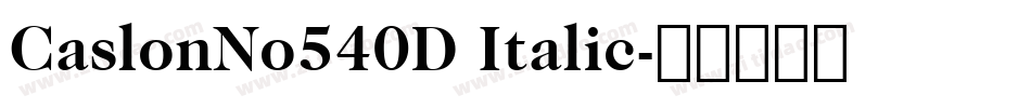CaslonNo540D Italic字体转换